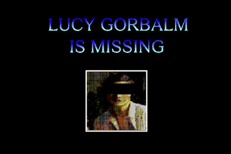 Lucy Gorbalm is Missing
